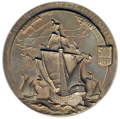 Настольная медаль «500 лет открытия Америки Х. Колумбом»