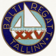 АВЕРС: Знак участника XXV Балтийской регаты. Таллин № 8439а
